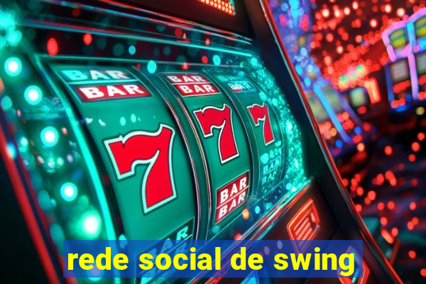 rede social de swing